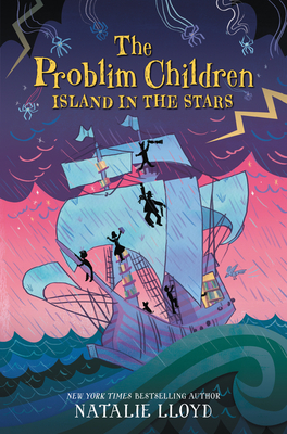 The Problim Children: Island in the Stars - Natalie Lloyd