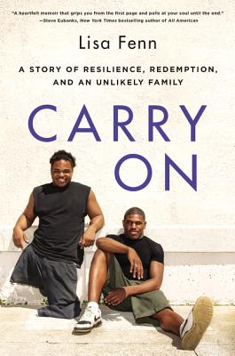 Carry on: A Story of Resilience, Redemption, and an Unlikely Family - Lisa Fenn