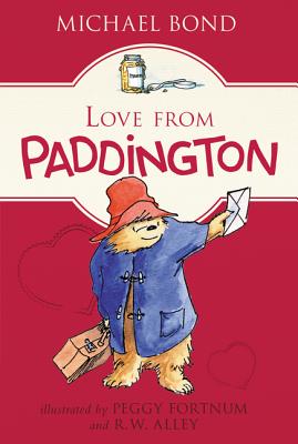 Love from Paddington - Michael Bond