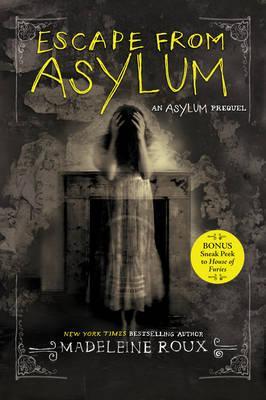 Escape from Asylum - Madeleine Roux