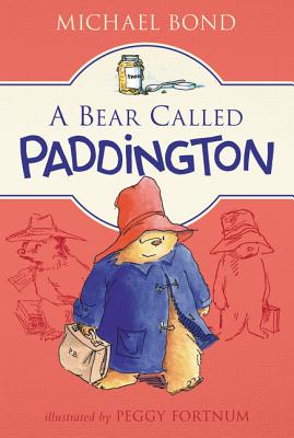 A Bear Called Paddington - Michael Bond