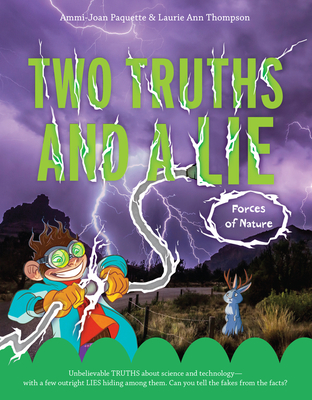 Two Truths and a Lie: Forces of Nature - Ammi-joan Paquette