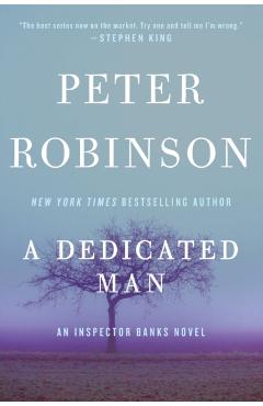 A Dedicated Man: An Inspector Banks Novel - Peter Robinson