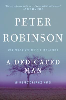 A Dedicated Man: An Inspector Banks Novel - Peter Robinson