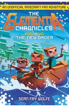 Coperta cărții 'The New Order: An Unofficial Minecraft-Fan Adventure - Sean Fay Wolfe'