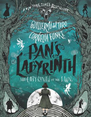 Pan's Labyrinth: The Labyrinth of the Faun - Guillermo Del Toro