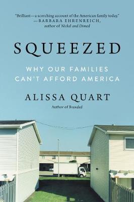 Squeezed - Alissa Quart