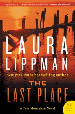 The Last Place: A Tess Monaghan Novel - Laura Lippman