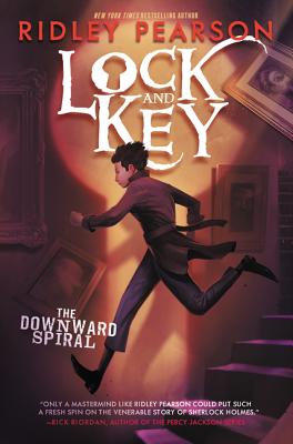 Lock and Key: The Downward Spiral - Ridley Pearson