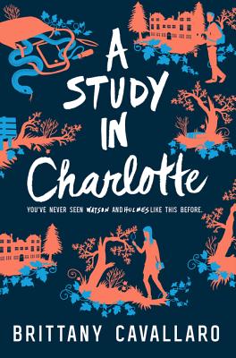 A Study in Charlotte - Brittany Cavallaro