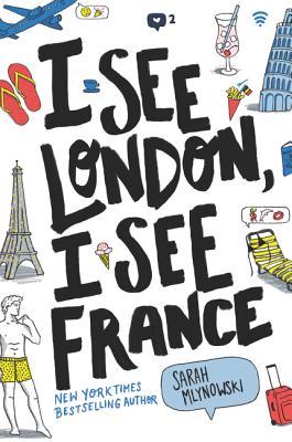 I See London, I See France - Sarah Mlynowski