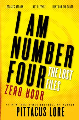 I Am Number Four: The Lost Files: Zero Hour - Pittacus Lore
