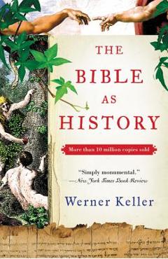 Coperta cărții 'The Bible as History: Second Revised Edition - Werner Keller'