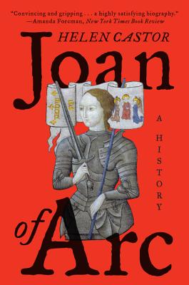 Joan of Arc: A History - Helen Castor