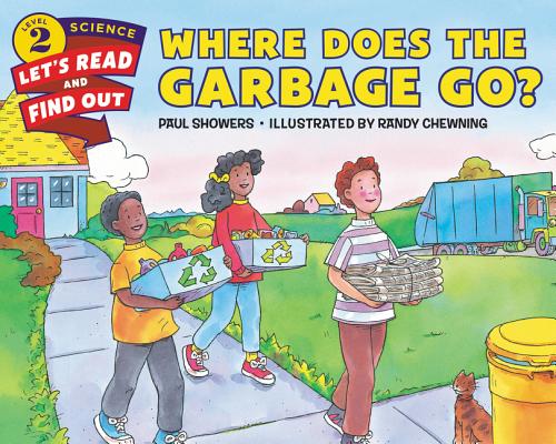 Where Does the Garbage Go? - Paul Showers