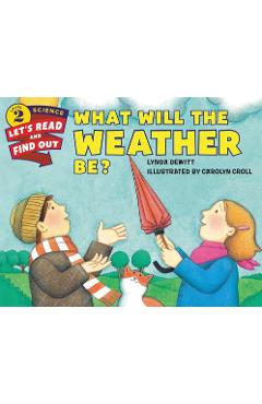 Coperta cărții 'What Will the Weather Be? - Lynda Dewitt'