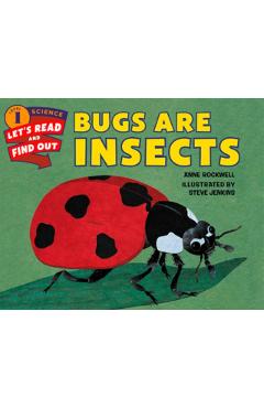 Bugs Are Insects - Anne Rockwell