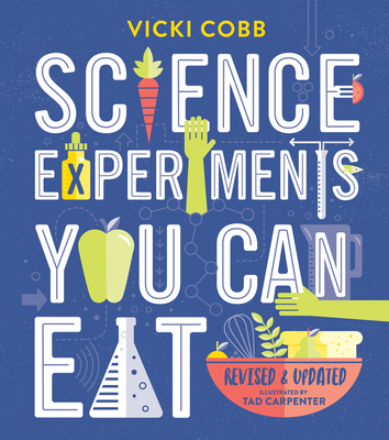 Science Experiments You Can Eat - Vicki Cobb