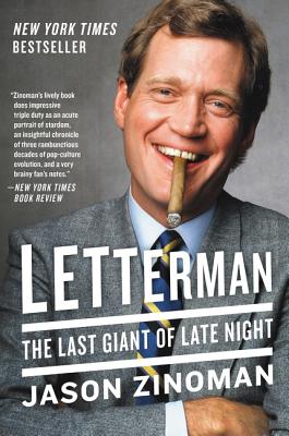 Letterman: The Last Giant of Late Night - Jason Zinoman