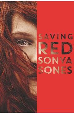 Coperta cărții 'Saving Red - Sonya Sones'