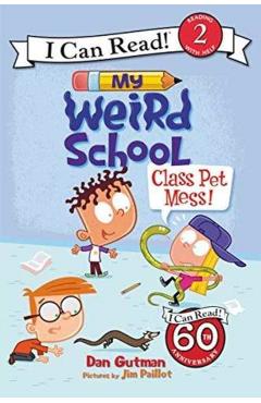 My Weird School: Class Pet Mess! - Dan Gutman