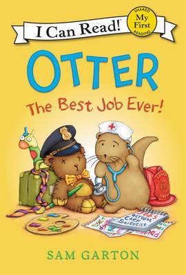 Otter: The Best Job Ever! - Sam Garton