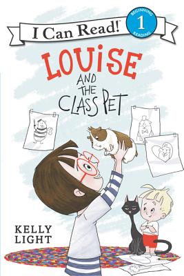 Louise and the Class Pet - Kelly Light