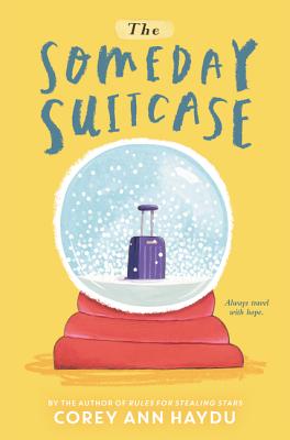 The Someday Suitcase - Corey Ann Haydu