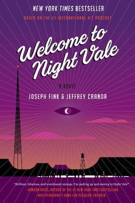 Welcome to Night Vale - Joseph Fink