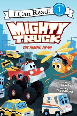 Mighty Truck: The Traffic Tie-Up - Chris Barton