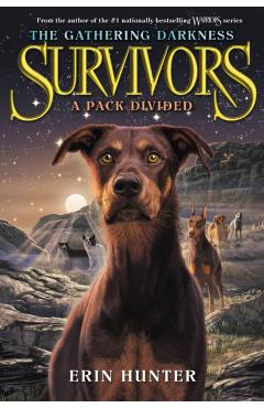 Survivors: The Gathering Darkness #1: A Pack Divided - Erin Hunter