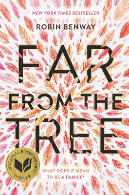 Far from the Tree - Robin Benway