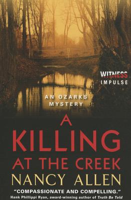 A Killing at the Creek: An Ozarks Mystery - Nancy Allen