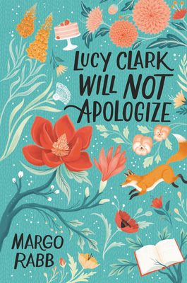 Lucy Clark Will Not Apologize - Margo Rabb