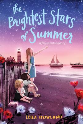 The Brightest Stars of Summer - Leila Howland