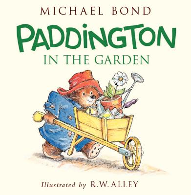 Paddington in the Garden - Michael Bond