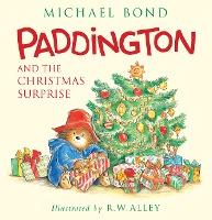 Paddington and the Christmas Surprise - Michael Bond