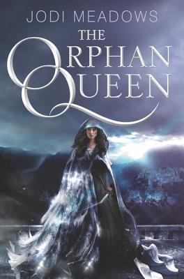 Coperta cărții 'The Orphan Queen - Jodi Meadows'
