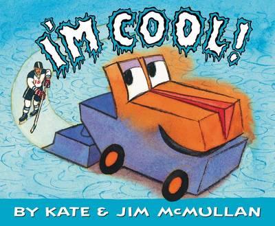 I'm Cool! - Kate Mcmullan