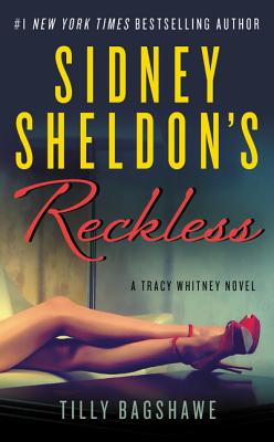 Sidney Sheldon's Reckless: A Tracy Whitney Novel - Sidney Sheldon