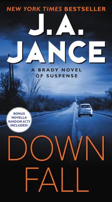 Downfall: A Brady Novel of Suspense - J. A. Jance