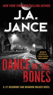 Dance of the Bones: A J. P. Beaumont and Brandon Walker Novel - J. A. Jance