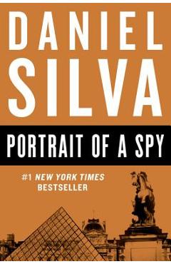 Coperta cărții 'Portrait of a Spy - Daniel Silva'