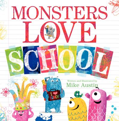 Monsters Love School - Mike Austin