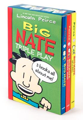 Big Nate Triple Play: Big Nate in a Class by Himself/Big Nate Strikes Again/Big Nate on a Roll - Lincoln Peirce