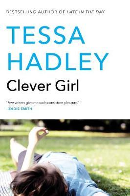 Clever Girl - Tessa Hadley