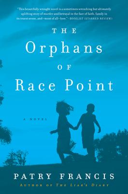 The Orphans of Race Point - Patry Francis