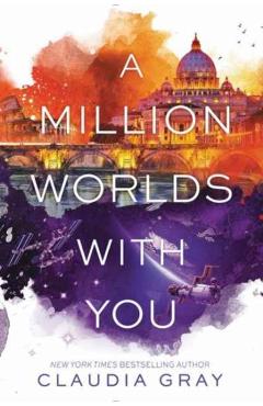 A Million Worlds with You - Claudia Gray