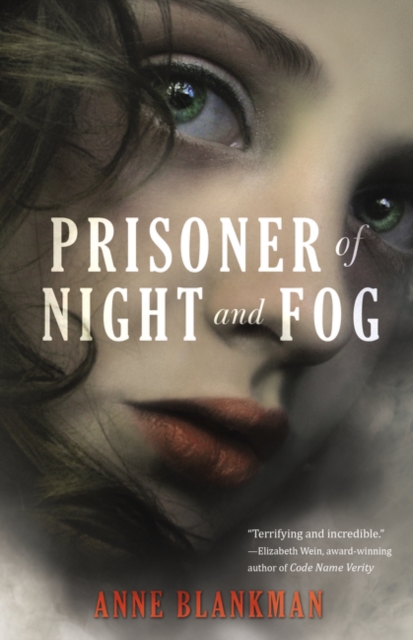 Prisoner of Night and Fog - Anne Blankman