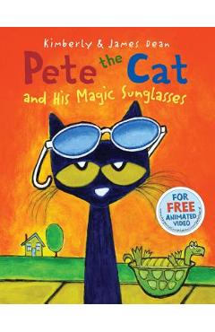 Pete the Cat and His Magic Sunglasses